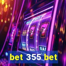 bet 355 bet